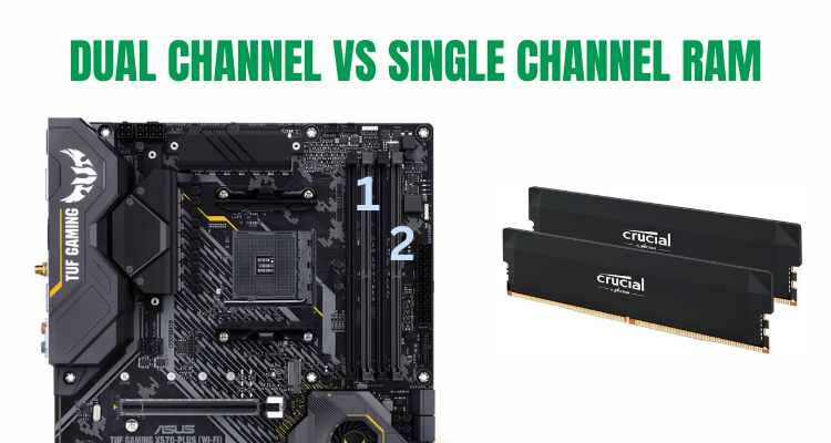 Dual Channel vs Single Channel RAM