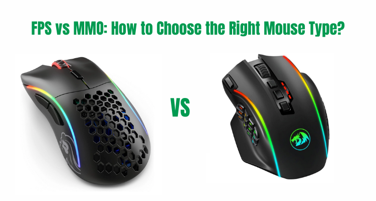 FPS vs MMO How to Choose the Right Mouse Type