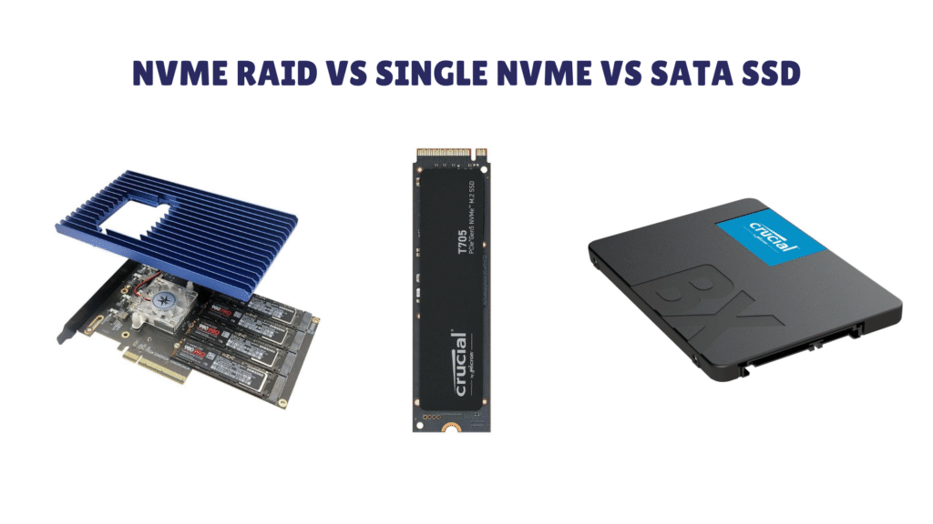 NVMe RAID vs Single NVMe vs SATA SSD